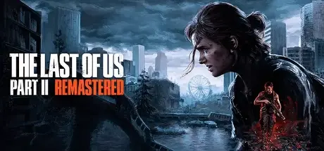 The Last of Us Part II Remastered